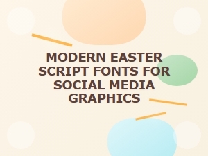 Modern Easter Script Fonts for Social Media Graphics